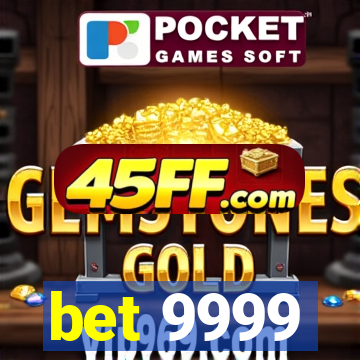 bet 9999